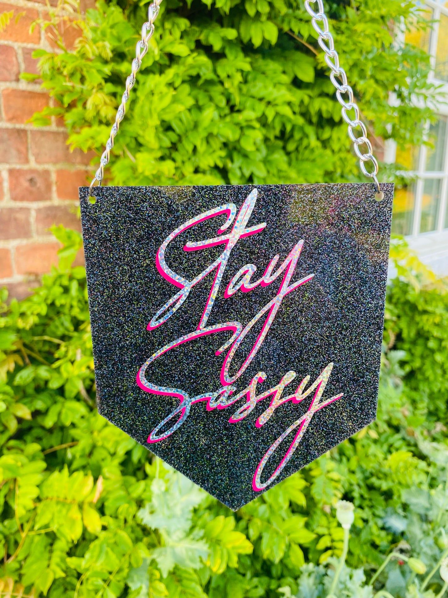 Stay Sassy Glitter Acrylic Pennant