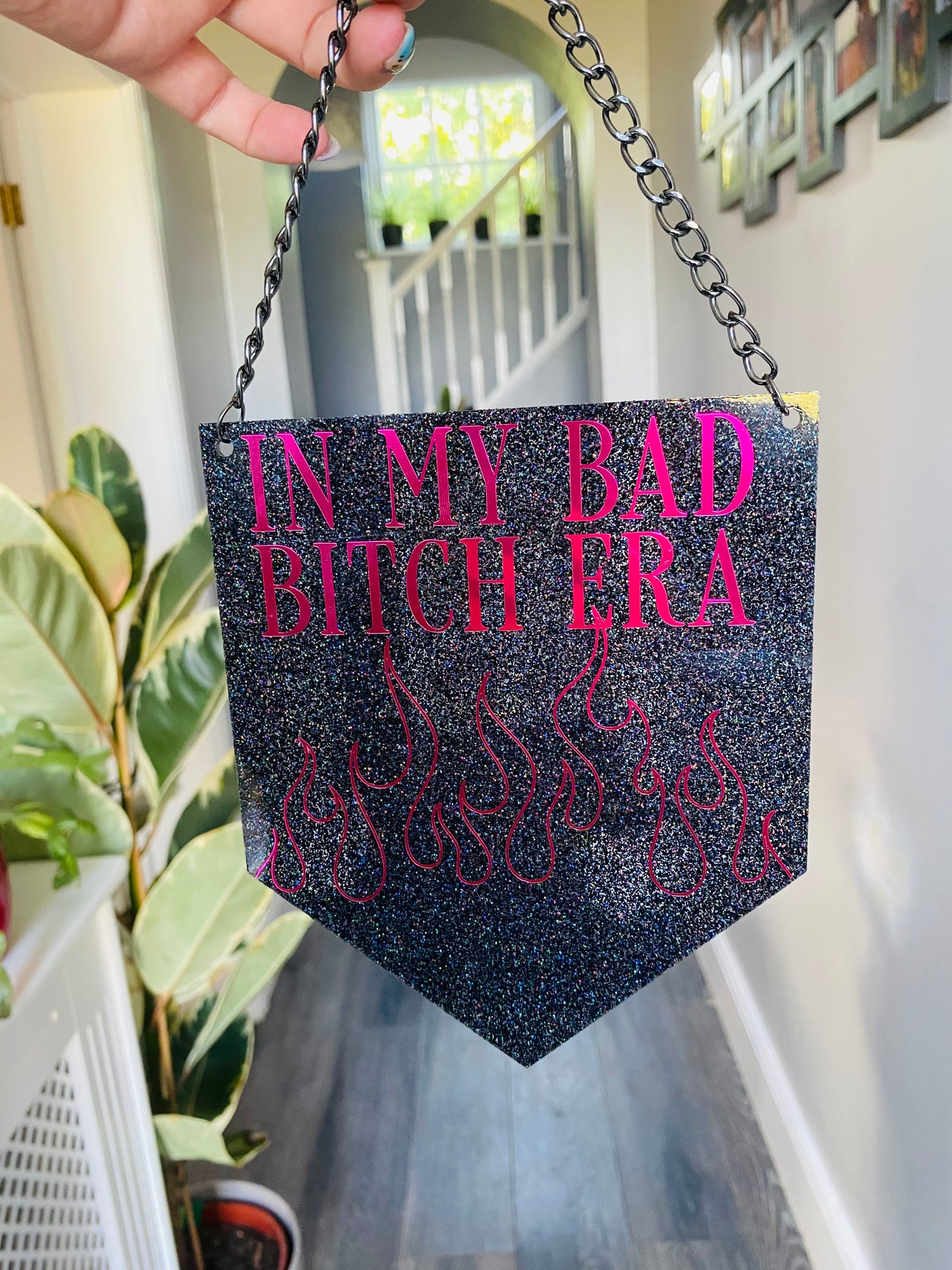 In My Bad Bitch Era Glitter Acrylic Pennant
