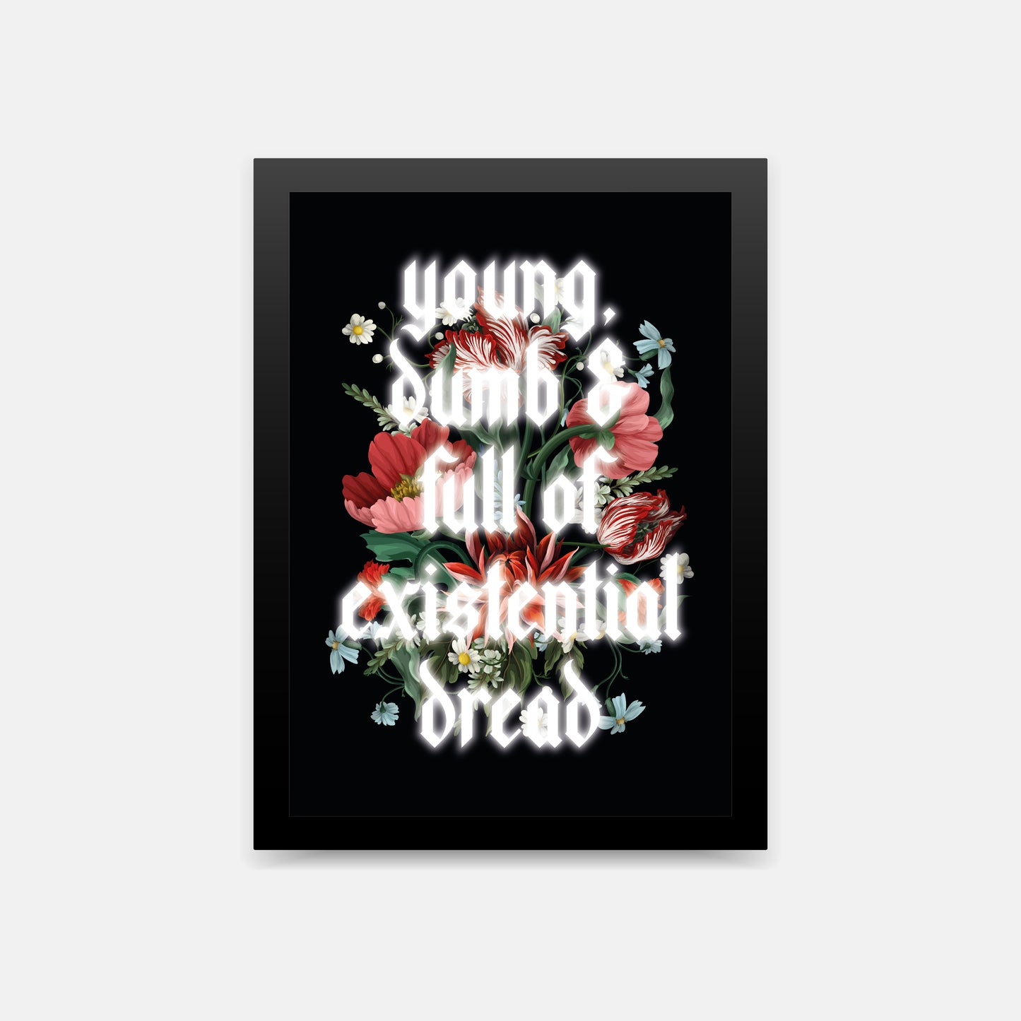 Young, Dumb & Full of Existential Dread