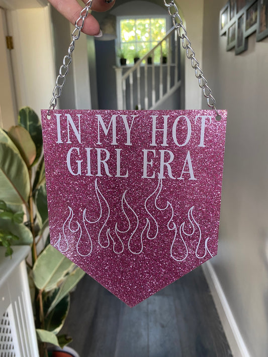 In My Hot Girl Era Glitter Acrylic Pennant