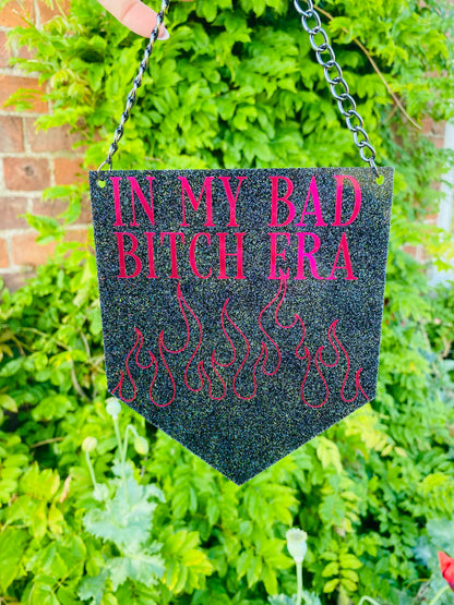 In My Bad Bitch Era Glitter Acrylic Pennant