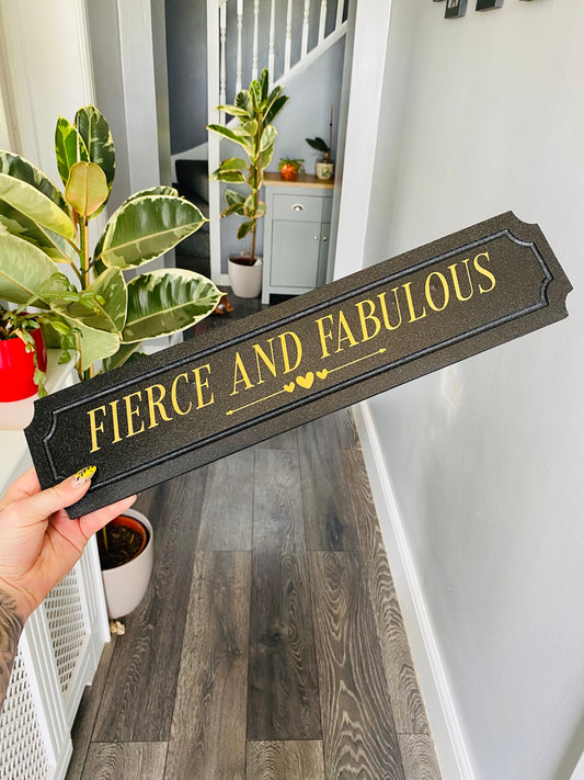 Fierce and Fabulous