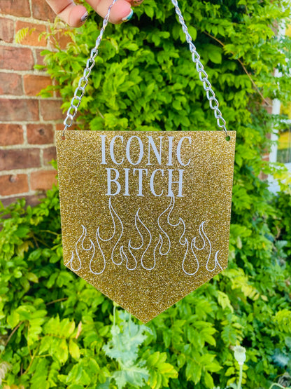 Iconic Bitch Glitter Acrylic Pennant