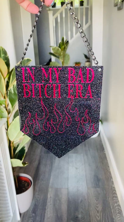 In My Bad Bitch Era Glitter Acrylic Pennant