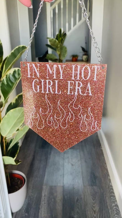 In My Hot Girl Era Glitter Acrylic Pennant