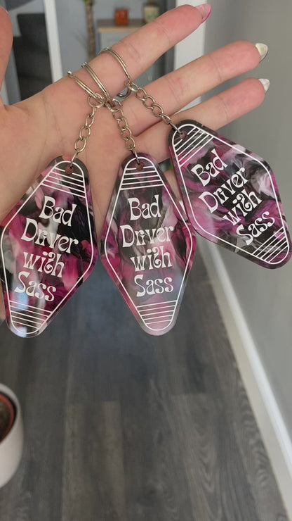 “Bad Driver with Sass” Motel Style Keyring